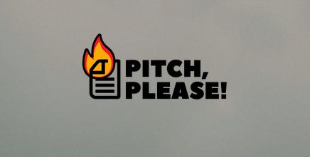 Pitch, Please!